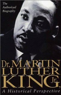 Dr. Martin Luther King, Jr.: A Historical Perspective (1994)